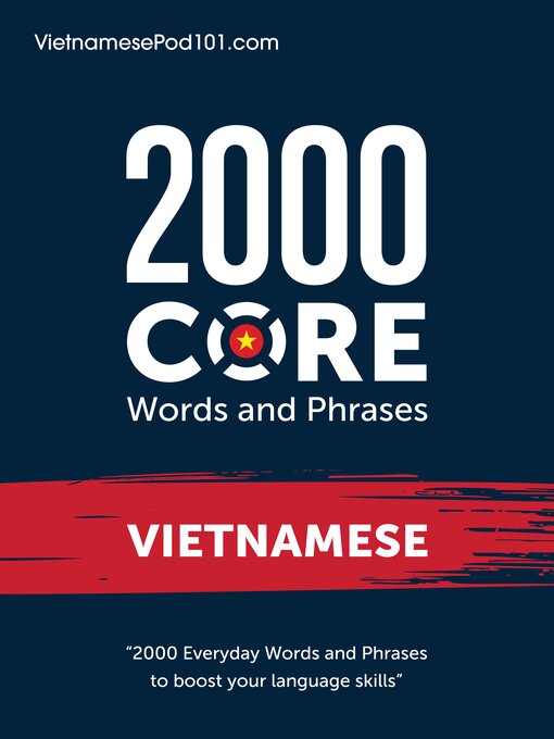 Title details for 2000 Core Words and Phrases: Vietnamese by Innovative Language Learning, LLC - Wait list